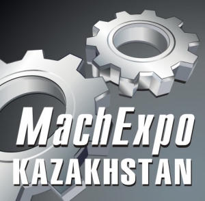MachExpo Kazakhstan 2018  6-я Казахстанская Международная промышленная выставка «Машиностроение, Станкостроение и Автоматизация» 